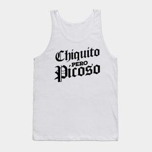 Chiquito Pero Picoso! Tank Top